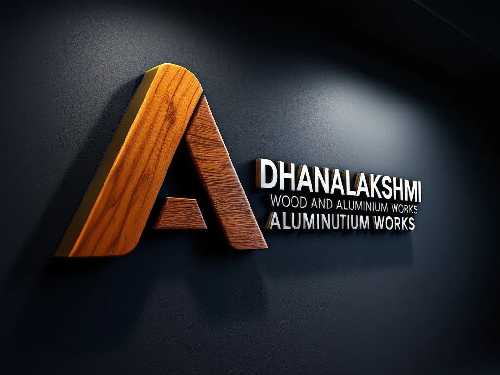 DHANALAKSHMI WOOD AND ALUMINIUM WORKS